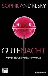 Gute Nacht - Sophie Andresky - E-Book