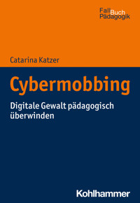 Cybermobbing - Catarina Katzer - E-Book