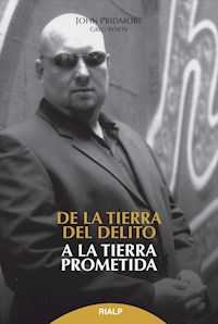 De la tierra del delito, a la tierra prometida - Greg Watts - E-Book