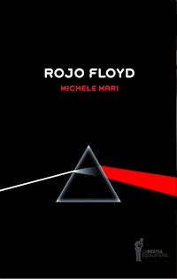 Rojo Floyd - Michele Mari - E-Book