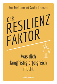 Der Resilienzfaktor - Carolin Giesemann - E-Book