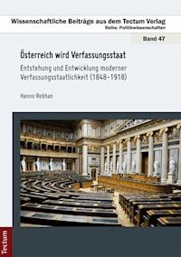 Österreich wird Verfassungsstaat - Hanno Rebhan - E-Book