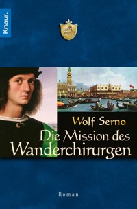 Die Mission des Wanderchirurgen - Wolf Serno - E-Book