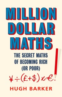 Million Dollar Maths - Hugh Barker - E-Book