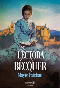 La lectora de Bécquer - Mayte Esteban - E-Book