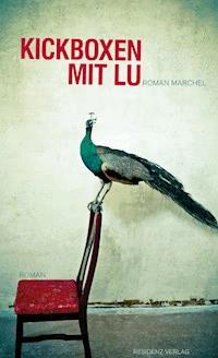 Kickboxen mit Lu - Roman Marchel - E-Book