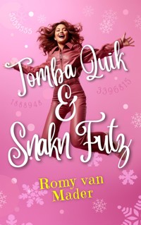 TOMBA QUIK & SNAKN FUTZ - Romy van Mader - E-Book