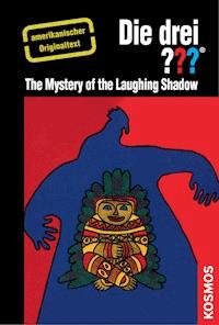 The Three Investigators and the Mystery of the Laughing Shadow - Wiliam Arden - E-Book