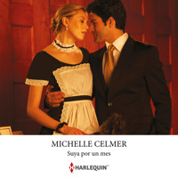Suya por un mes - Michelle Celmer - Hörbuch