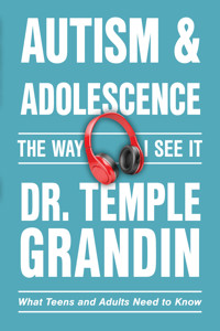 Autism and Adolescence - Temple Grandin - E-Book