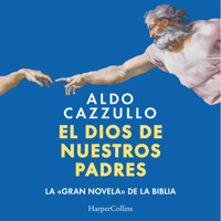 El dios de nuestros padres - Aldo Cazzullo - Hörbuch