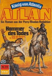 Atlan 318: Hammer des Todes - H.G. Francis - E-Book