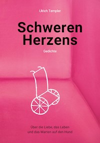 Schweren Herzens - Ulrich Templer - E-Book