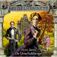 Gruselkabinett, Folge 5: Die Unschuldsengel - Henry James - Hörbuch