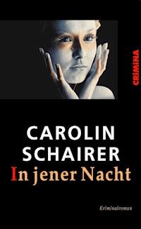 In jener Nacht - Carolin Schairer - E-Book