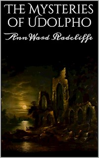 The Mysteries of Udolpho - Ann Ward Radcliffe - E-Book