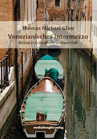 Venezianisches Intermezzo - Thomas Michael Glaw - E-Book