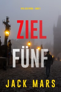 Ziel Fünf (Spiel der Spione – Band 5) - Jack Mars - E-Book