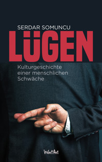 Lügen - Serdar Somuncu - E-Book