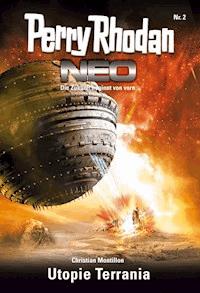 Perry Rhodan Neo 2: Utopie Terrania - Christian Montillon - E-Book