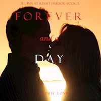 Forever and a Day (The Inn at Sunset Harbor—Book 5) - Sophie Love - Hörbuch