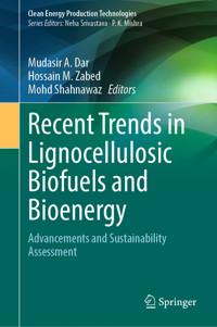 Recent Trends in Lignocellulosic Biofuels and Bioenergy -  - E-Book