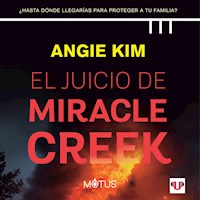 El juicio de Miracle Creek (acento español) - Angie Kim - Hörbuch