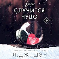 Если случится чудо - Л Дж Шэн - Hörbuch