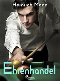 Ehrenhandel - Heinrich Mann - E-Book