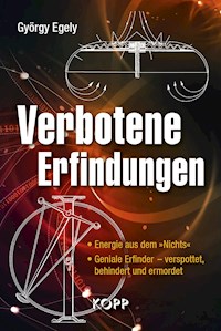 Verbotene Erfindungen - György Egely - E-Book