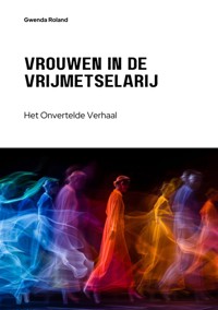Vrouwen in de  Vrijmetselarij - Gwenda Roland - E-Book