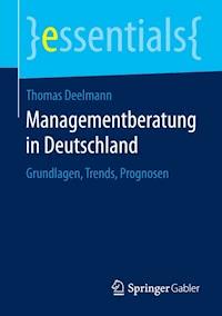 Managementberatung in Deutschland - Thomas Deelmann - E-Book
