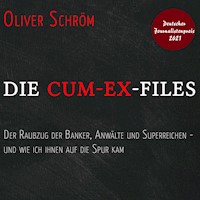 Die Cum-Ex-Files - Oliver Schröm - E-Book + Hörbuch