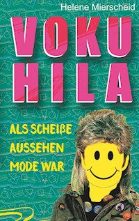 Vokuhila - Helene Mierscheid - E-Book