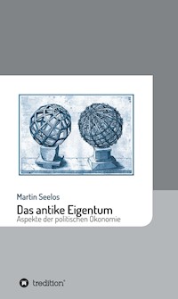 Das antike Eigentum - Martin Seelos - E-Book