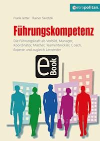 Führungskompetenz - Frank Jetter - E-Book
