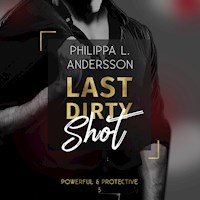 Last Dirty Shot - Philippa L. Andersson - Hörbuch
