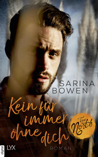 True North - Kein Für immer ohne dich - Sarina Bowen - E-Book
