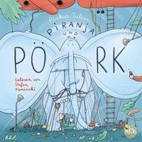 Piranja & Pörk - Pinkus Tulim - Hörbuch
