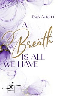 A Breath Is All We Have - Ewa Aukett - E-Book