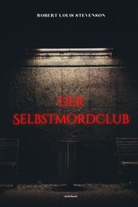Der Selbstmordclub - Robert Louis Stevenson - E-Book