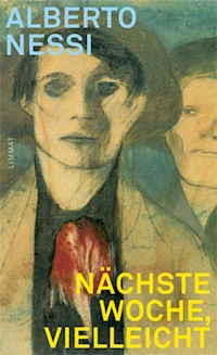Nächste Woche, vielleicht - Alberto Nessi - E-Book