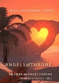 Angels of Throne - Ingrid Königsmann-Sarah - E-Book