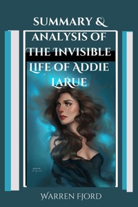Summary and Analysis of The Invisible Life of Addie LaRue - Fjord Warren - E-Book