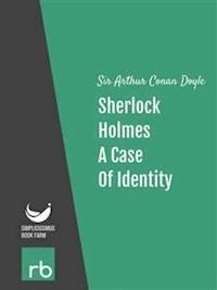The Adventures Of Sherlock Holmes - Adventure III - A Case Of Identity (Audio-eBook) - Sir Arthur Conan - kostenlos E-Book
