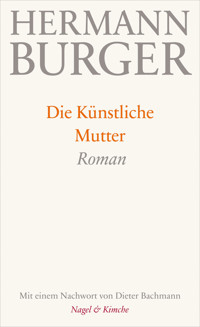 Die Künstliche Mutter - Hermann Burger - E-Book