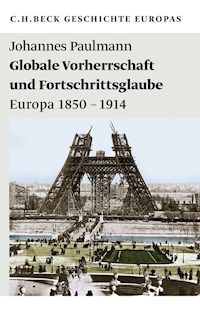 Globale Vorherrschaft und Fortschrittsglaube - Johannes Paulmann - E-Book