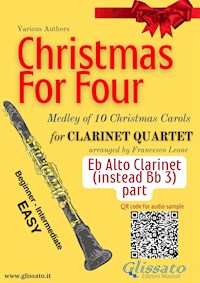 Eb Alto Clarinet (instead clarinet 3) part "Christmas for four" Clarinet Quartet - Christmas Carols - E-Book
