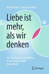 Liebe ist mehr, als wir denken - Marcel Schär - E-Book