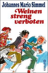 Weinen streng verboten - Johannes Mario Simmel - E-Book